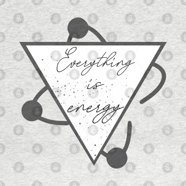 Everything is energy by Roqson